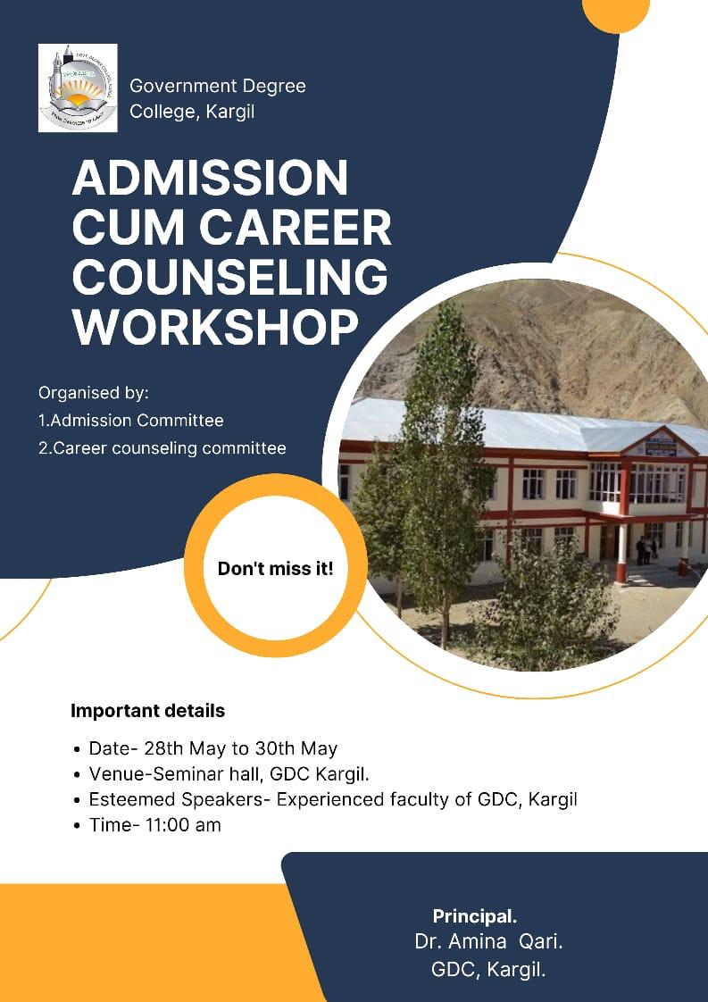 Government Degree College Kargil is organising Admission Cum Career Counseling Workshop from 28 May to 30 May, 2024 at Seminar Hall, GDC Kargil. @gdckargil @LadakhSecretary @Info_Ladakh @ULadakh @ddnewsladakh @DDNewslive @airnewskargil