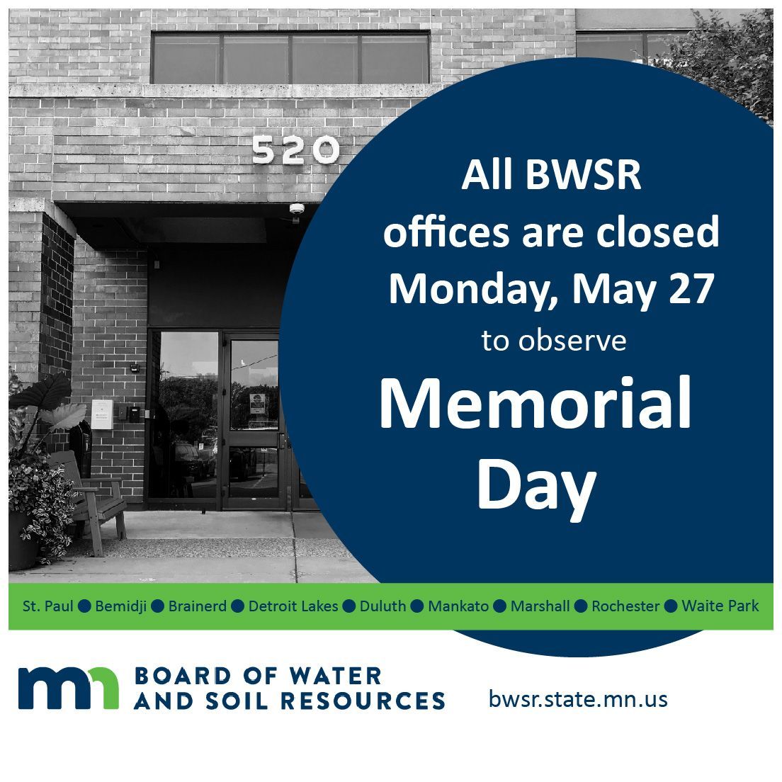 Reminder: #MnBWSR offices are closed today to observe #MemorialDay