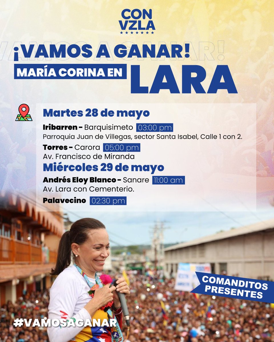 ¡María Corina en Lara!

Acompáña este martes #28May a <a href="/MariaCorinaYA/">María Corina Machado</a> en:

📍Iribarren | 3pm.
📍Carora | 5pm.

Miércoles #29May:
📍Sanare | 11am.
📍Palavecino | 2:30pm.

#VamosAGanar