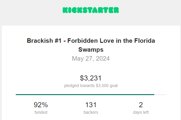 Indie Comic Book Community, I need to see that support now more than ever. My campaign for Brackish #1 is still shy $269 with less than 72 hours left. If there's anything you can do to help, please do so now. Thank you, Jonathan Hedrick #KickstarterReads #ProjectWeLove