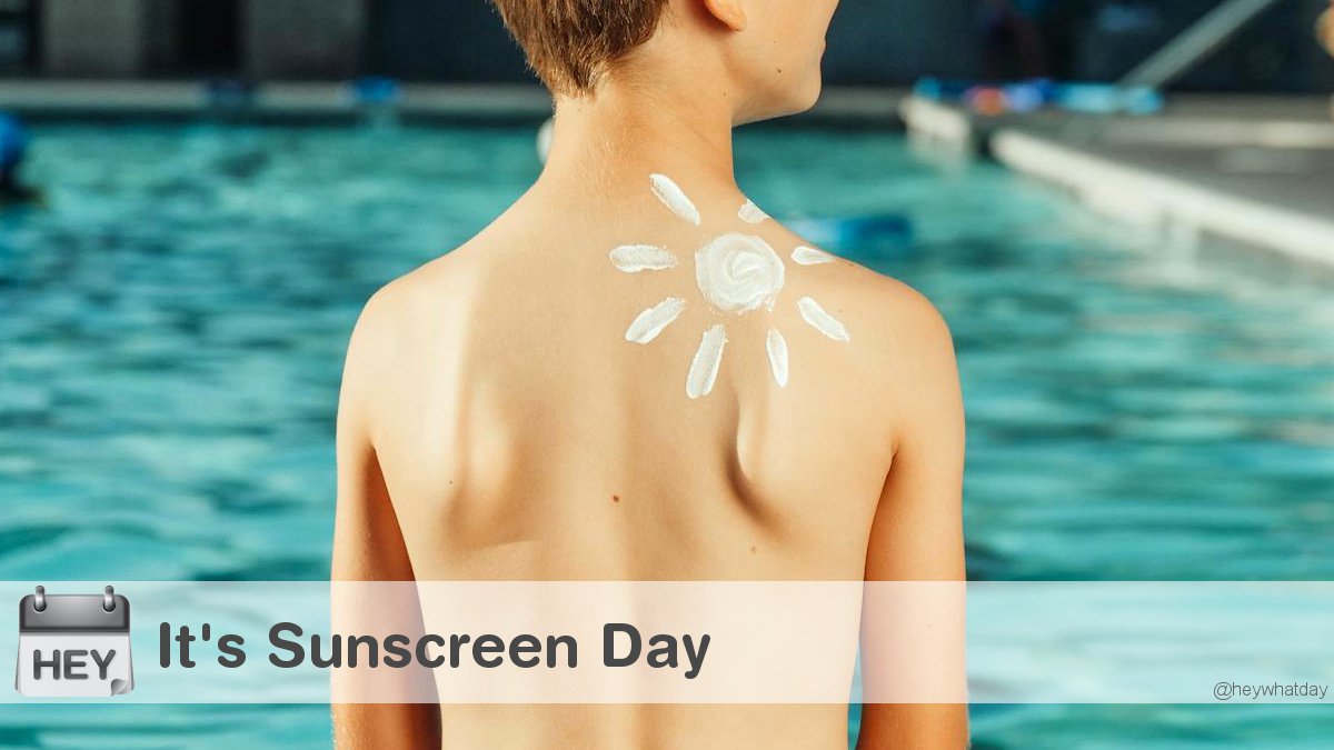 It's Sunscreen Day! #SunScreenDay #NationalSunScreenDay #Sun