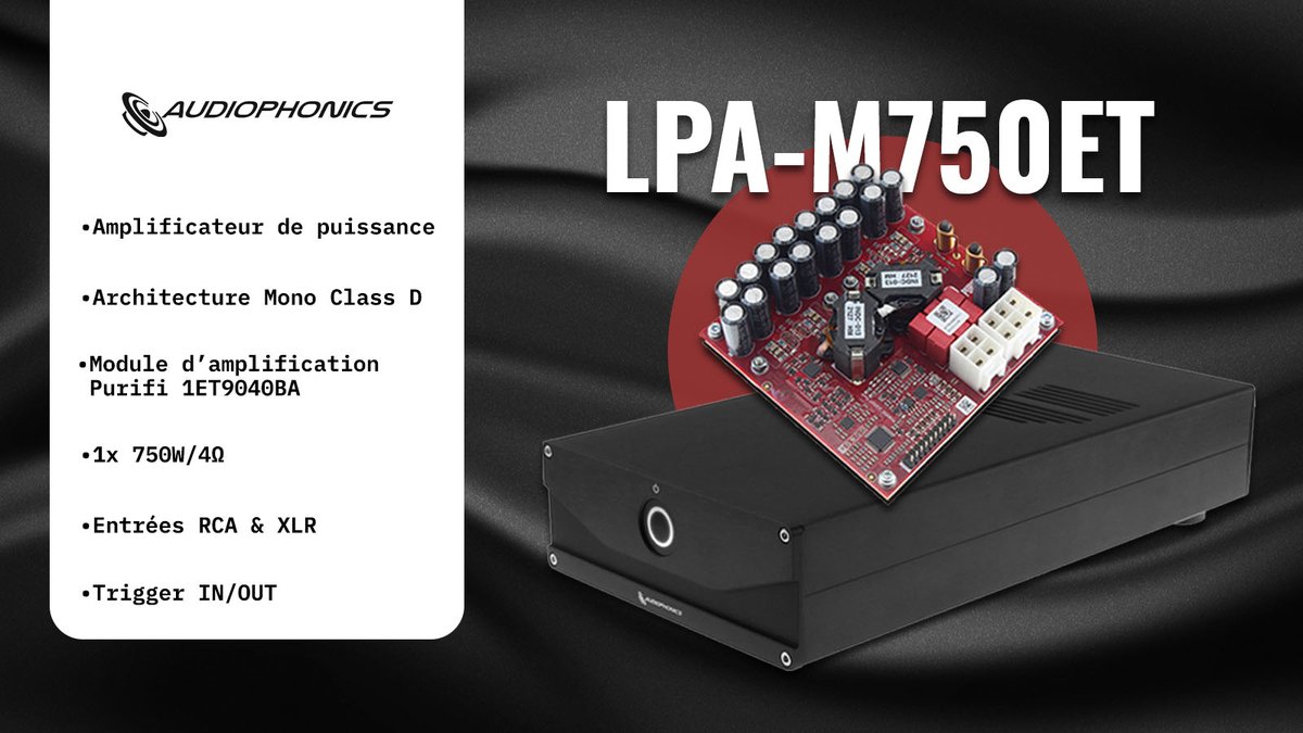Découvrez le 🔊 LPA-M750ET 🔊notre nouvel amplificateur de puissance Mono Class D basé sur un module 🚀 Purifi 1ET9040BA ! 👉 audiophonics.fr/fr/amplificate…