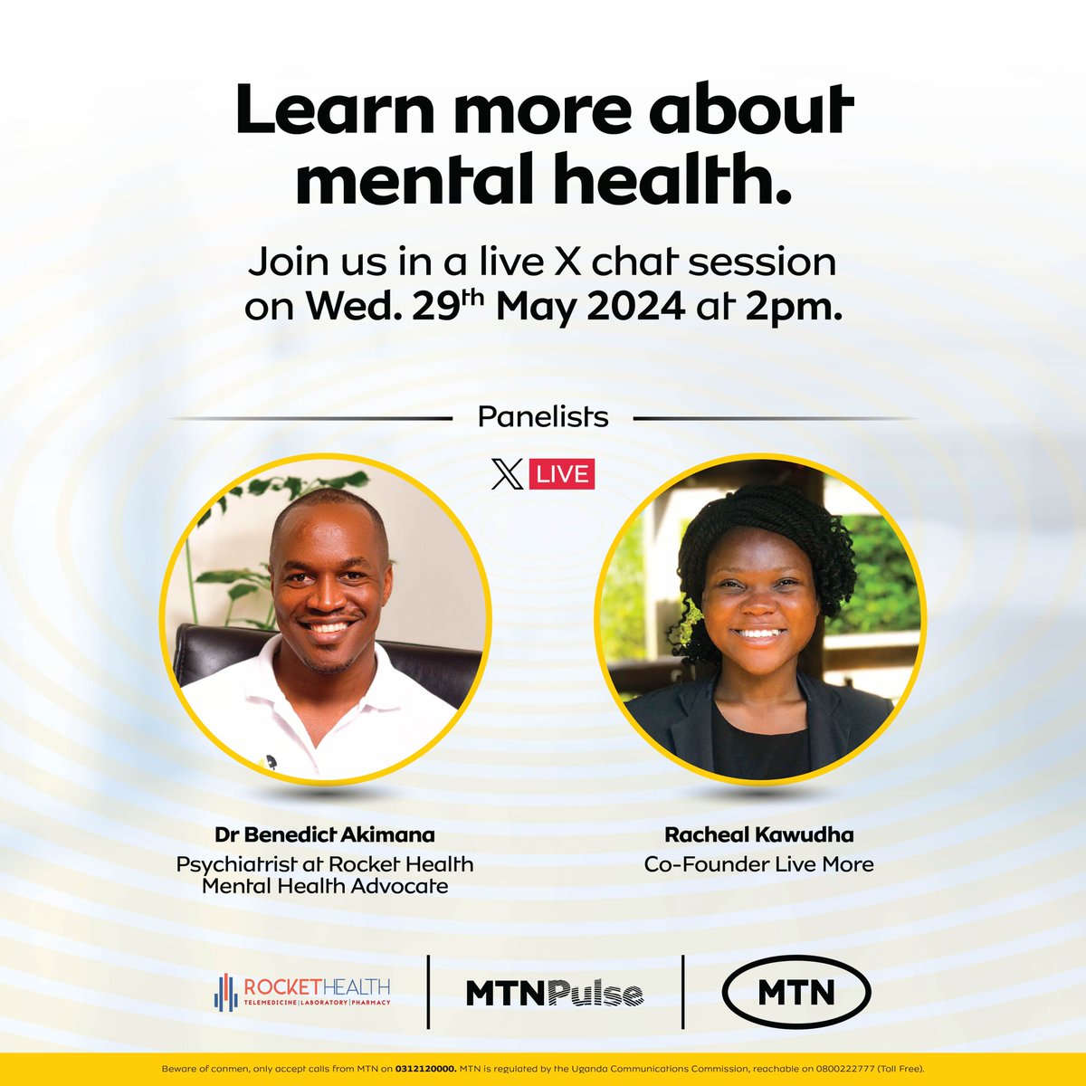 What do you know about #mentalhealth? Join the #MTNPulse Twitter Live FT @RocketHealthUG's Dr. @akimben & @RachealKawudha (Founder @LIVEMORE_UG) to learn more & care for your mental wellbeing. Happening This Wednesday, at 2pm.#MentalHealthAwarenessMonth