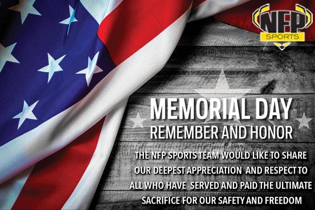 The NFP Sports Team would like to share our deepest appreciation and respect for all who have served and paid the ultimate sacrifice for our safety and freedom. #memorialday2024 🇺🇸