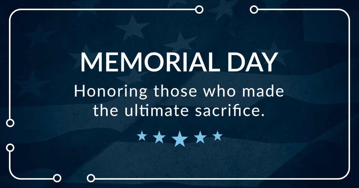 We remember and honor those who gave their lives in the service of our nation, today and always.