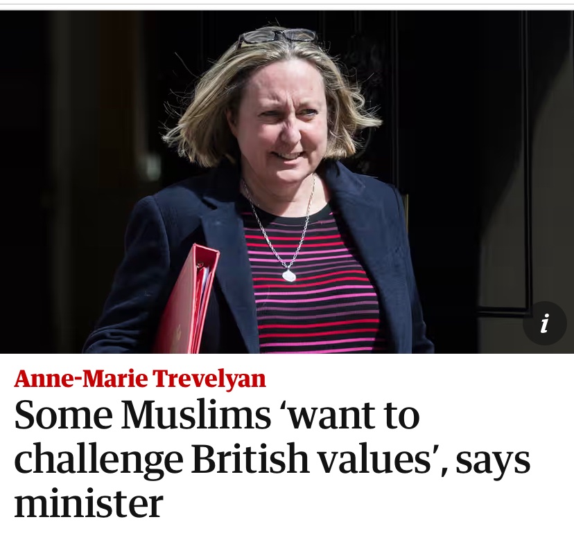Some Catholics, Jews, Buddhists and Rastafarians too… And a number of Protestant Bishops have challenged your party’s definition of British values lately. What’s your point minister?