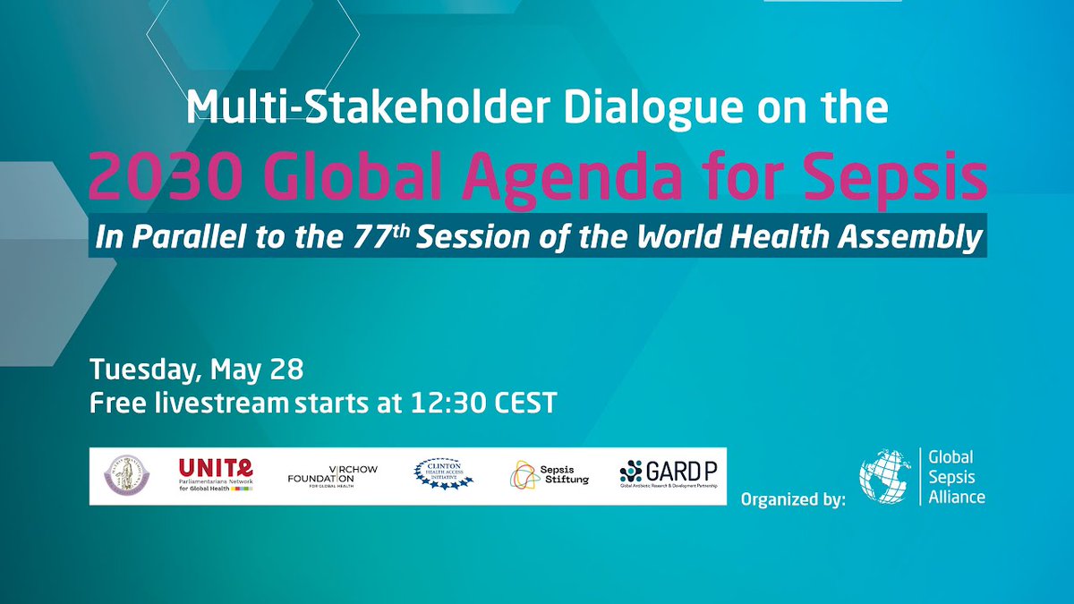 Demain, le 28 mai, the Global Sepsis Alliance organise un dialogue multipartite sur l'Agenda mondial 2030 pour le sepsis à Genève, en Suisse. L'événement sera retransmis en direct sur YouTube (zurl.co/DHvd). Pour consulter le programme: zurl.co/EoIx