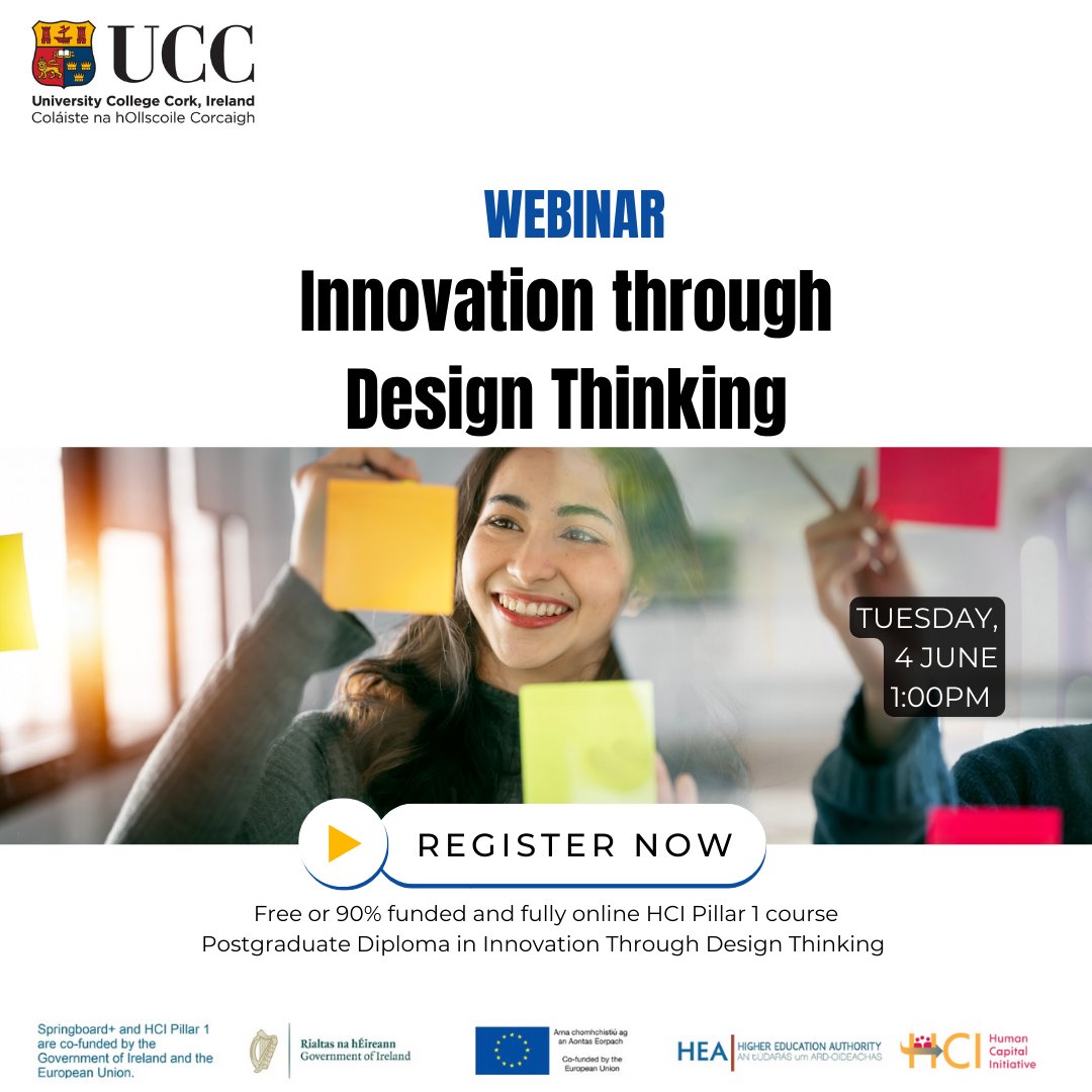 Free or 90% funded and fully online

Upskill, reskill and take the next step in your career with UCC's PG Dip in Innovation through Design Thinking.

Join our webinar to learn more: bit.ly/UCCWIDT24