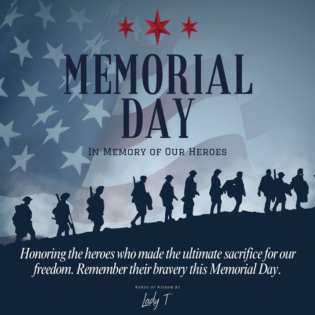 Today, we honor the heroes who made the ultimate sacrifice for our freedom. Remember their bravery this Memorial Day. 🇺🇸 #Freedom #Heroes #MemorialDay #WordsOfWisdomByLadyT