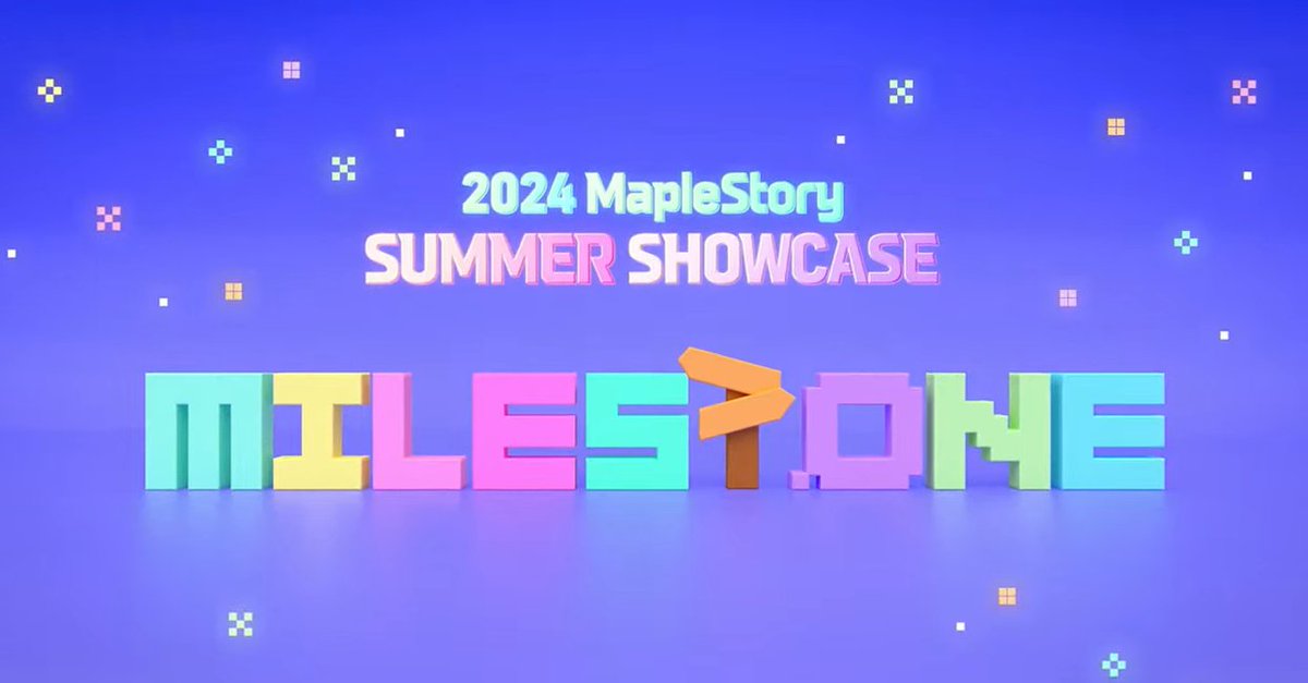 2024 MapleStory SUMMER SHOWCASE
[ MILESTONE ]

2024 메이플스토리 여름 쇼케이스
[ 마일스톤 ]

2024. 6. 8 오후 4시