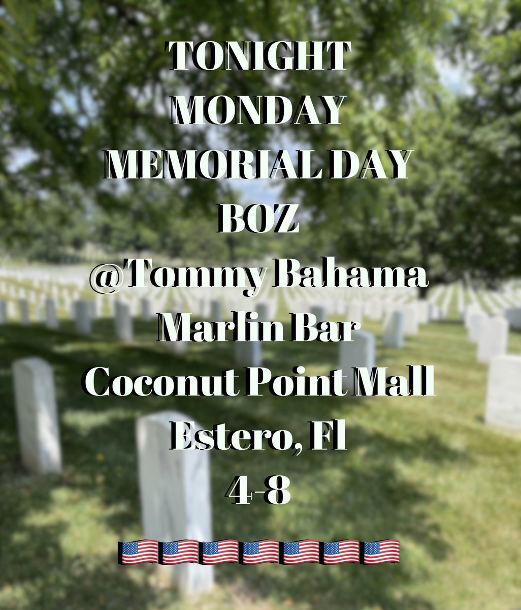 Tonight! Monday! Memorial Day!🇺🇸🇺🇸🇺🇸🇺🇸🇺🇸🇺🇸🇺🇸
I be playing tunes @#MarlinBar 4-8 @TommyBahama @Coconut_Point #musicislove #rememberthefallen
@_ladygooch @LadyLakeMusic @rkmeeks72 @mnm67 @QueenofCups99 @tommy_charm @bazingahockey @JwPrebich @VWC_Writes @klsmd12 @chy_bea @Tre_Ce24