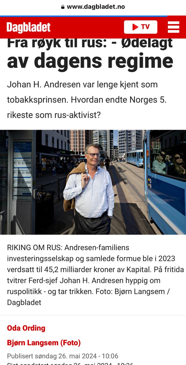 This is Johan Andresen, one of Norway’s richest people. Johan is a philanthropist, social activist and rides the public transport in Oslo Norway. Even if I often disagree with his politics, I greatly admire his modesty, liberal and compassion for those with drug addiction issues