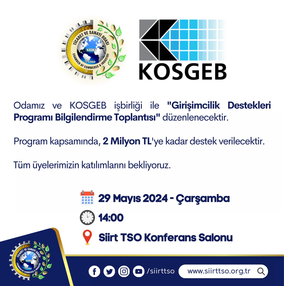 #DUYURU Odamız ve KOSGEB işbirliği ile 'Girişimcilik Destekleri Programı Bilgilendirme Toplantısı' düzenlenecektir. Program kapsamında, 2 Milyon TL'ye kadar destek verilecektir. Tüm üyelerimizin katılımlarını bekliyoruz. Tarih: 29 Mayıs 2024 Çarşamba Saat: 14:00 Yer: Siirt