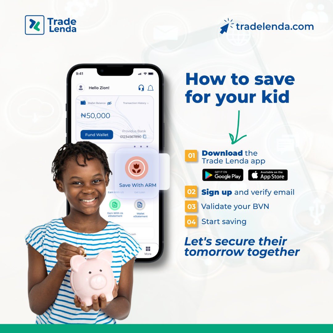 Secure Their Future: Open a Children's Savings Account with Trade Lenda

Download the Trade Lenda app, sign up, verify your email and BVN, and start saving for your child's future. Let's secure their tomorrow together

tradelenda.com/sign_up

#SecureTheirFuture