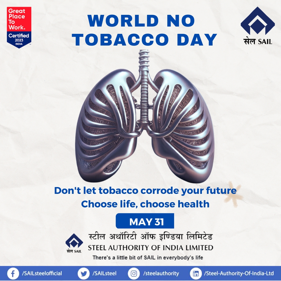 Don't let tobacco impact your health. This World No Tobacco Day, take action and quit smoking. SAIL supports your journey to a healthier life.

 #WorldNoTobaccoDay #SAIL #NoTobaccoDay 

@SteelMinIndia