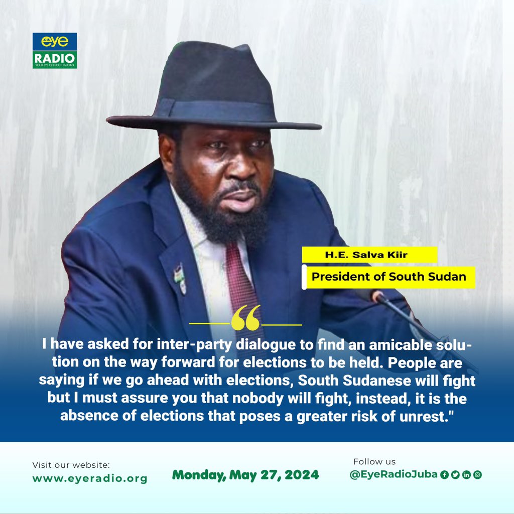 President Salva Kiir says absence of elections poses a greater risk of unrest. #eyeradioupdates #SSOX