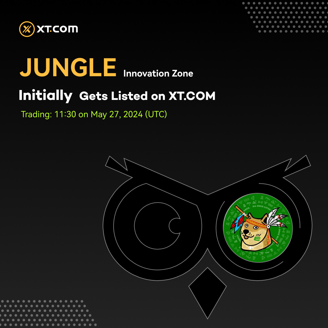 🚀 XT.COM will initially list #JUNGLE (JungleDoge) in the Innovation Zone under the JUNGLE/USDT trading pair. 🚀#XT #XTListing @JUNGLEDOGEonSol ✅ Deposit: 11:30 on May 27, 2024 (UTC) ✅ Trading: 11:30 on May 27, 2024 (UTC) ✅ Withdrawal: 11:30 on May 28, 2024