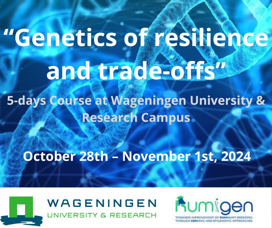 .@WUR 5-day course on “Genetics of resilience and trade-offs”🧬 with hands-on training, within the frame of RUMIGEN project. The course will be held at 🇳🇱 Wageningen Campus from 📅28 October - 1st November. ℹ️ Detailed info here👇 wias.crs.wur.nl/courses/detail…