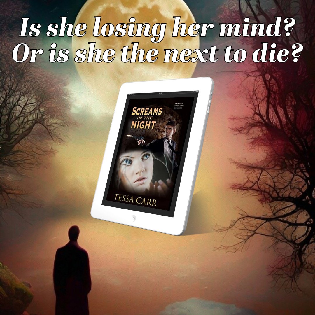 amazon.com/Screams-Night-… Is she losing her mind? Or is she the next to die? Screams in the Night (Shadows of Council Creek Book 3) Tessa Carr Paperback & Kindle #tessacarr #suspense #mystery #romance #shadowsofcouncilcreek @TessaAuthor