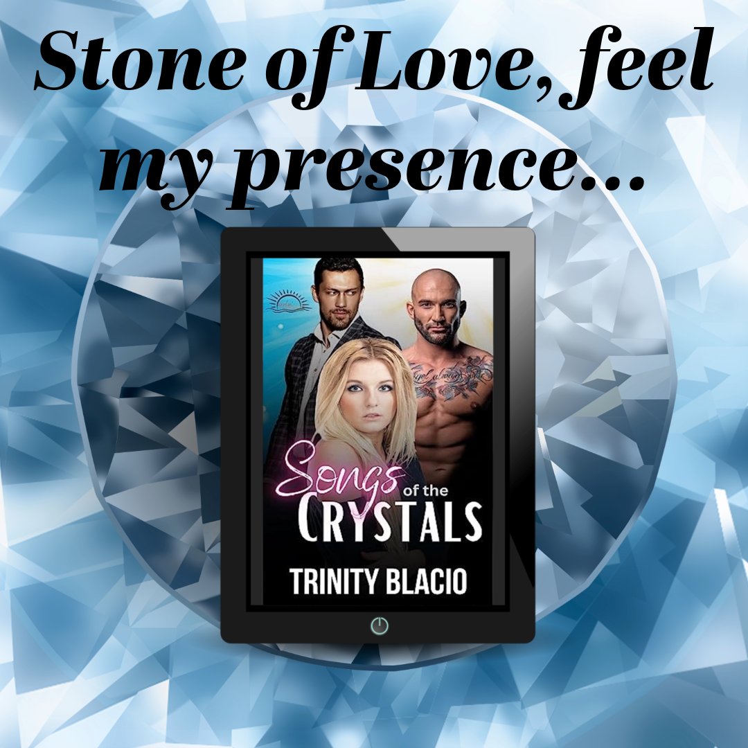 amazon.com/Songs-Crystals… Stone of Love feel my presence... Songs of the Crystals Trinity Blacio Part of: Sizzling Summer 5 book series #trinityblacio #contemporaryromance #romance @trinityblacio