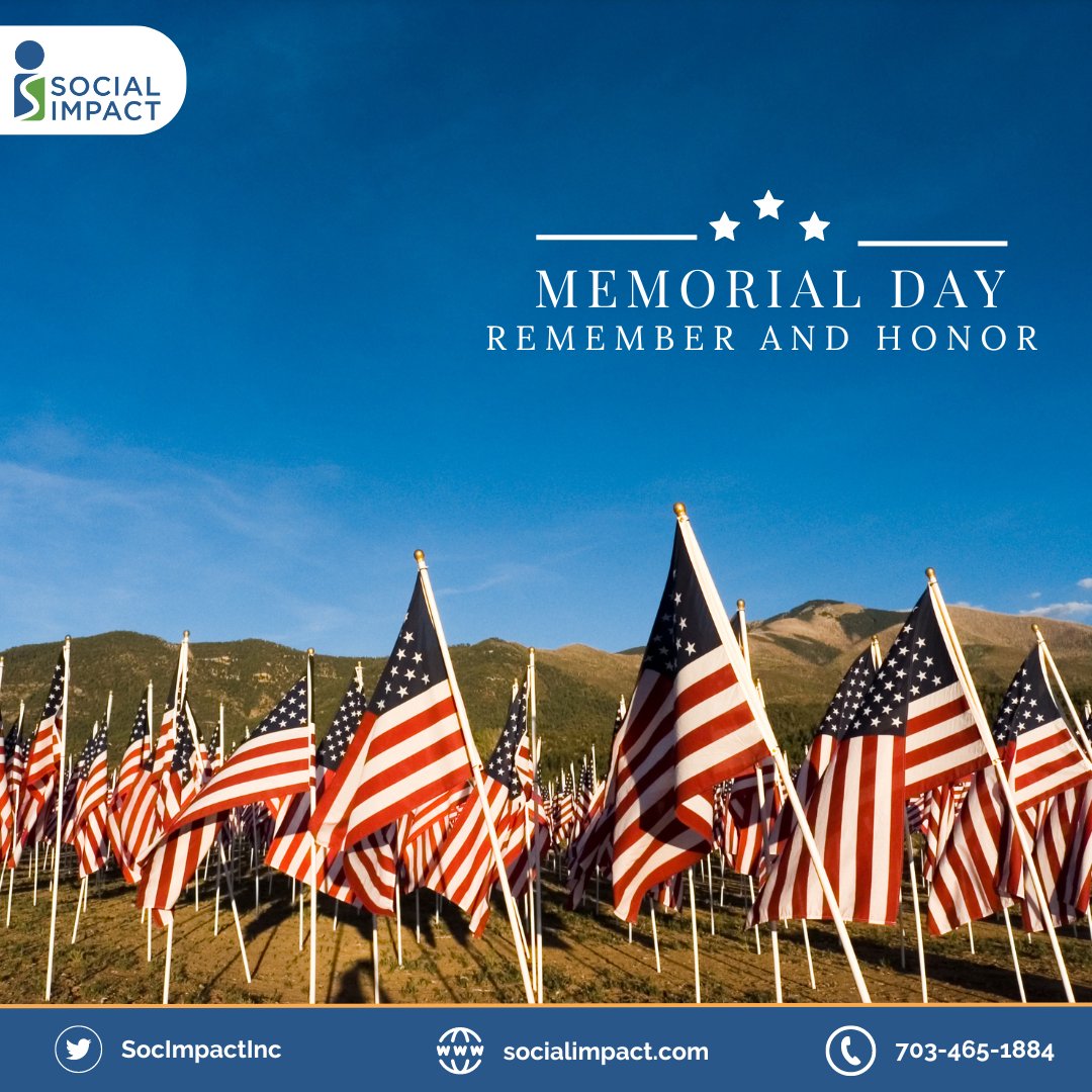 Social Impact remembers and honors those who served and keeps those who continue to serve in our thoughts.

We're wishing everyone a safe and restful Memorial Day.