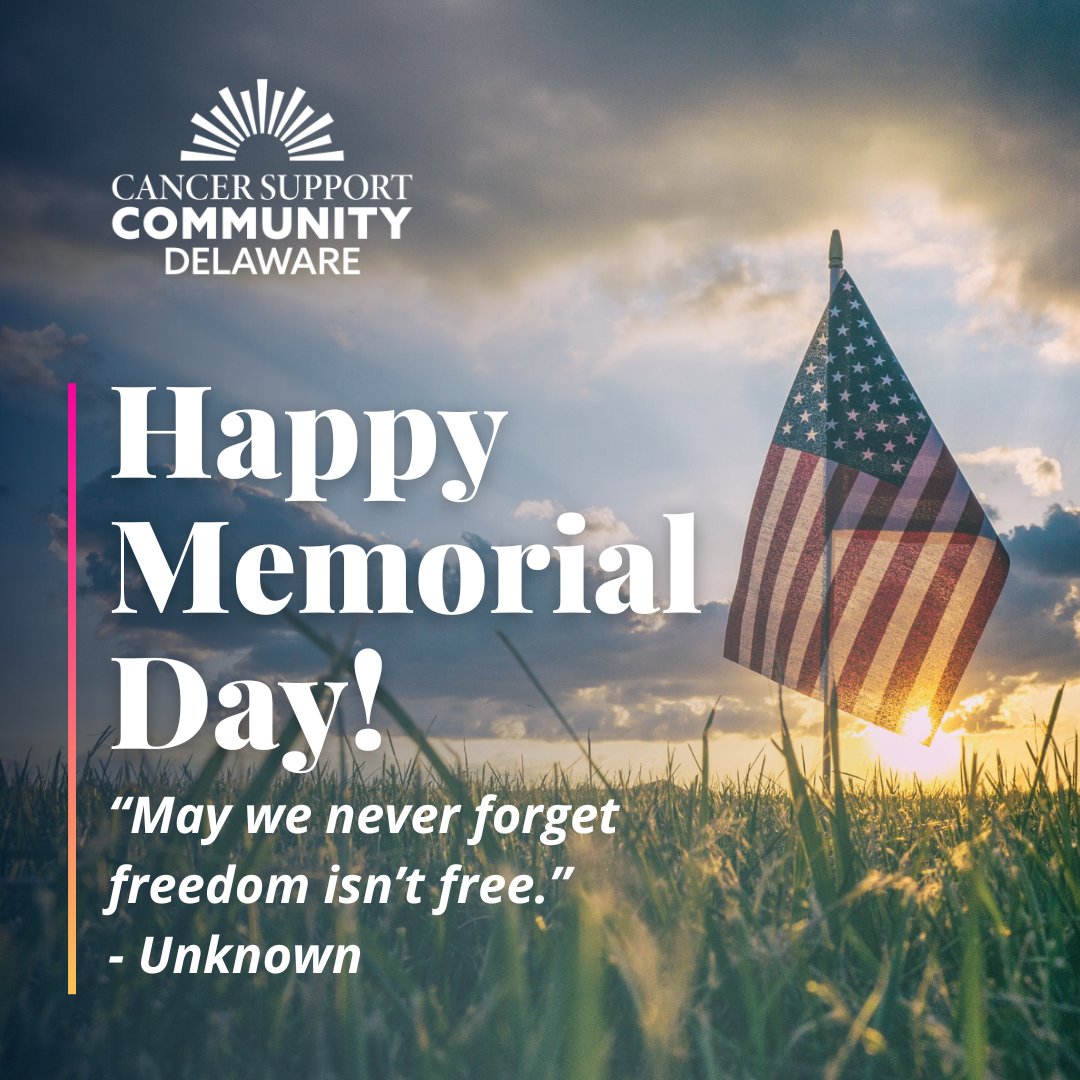 From all of us at #cscde, thank you to the men and women who courageously made a great sacrifice for us, our nation, and our freedom. Happy Memorial Day!

#CSCDE #cancersupport #cancerawareness #cancersurvivor #cancercommunity #supportforcancer #memorialday24