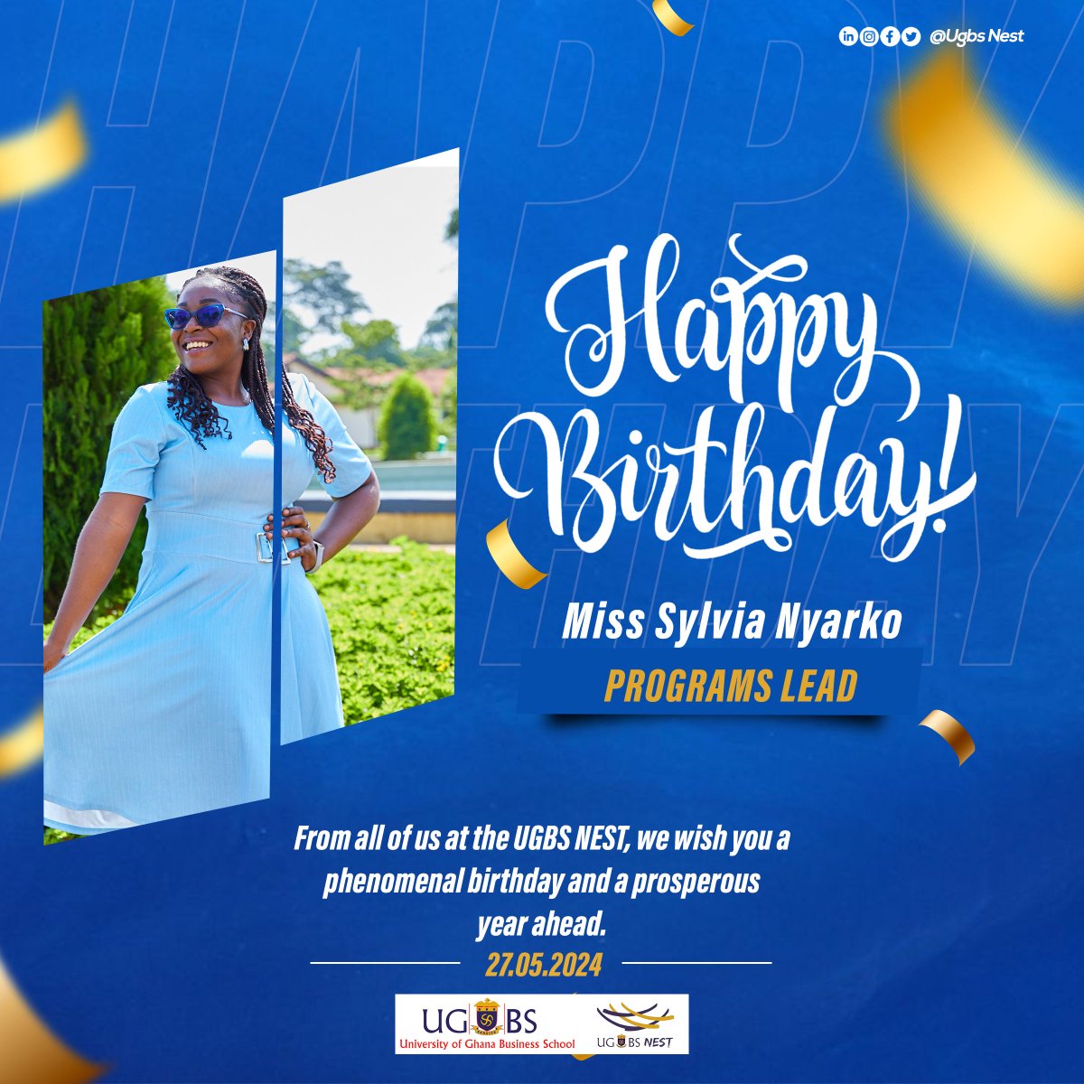 Today we celebrate a core member of our team. We wish you a phenomenal birthday and a prosperous year ahead.

hashtag#ug hashtag#ugbsofficial hashtag#ugbsiih hashtag#birthday