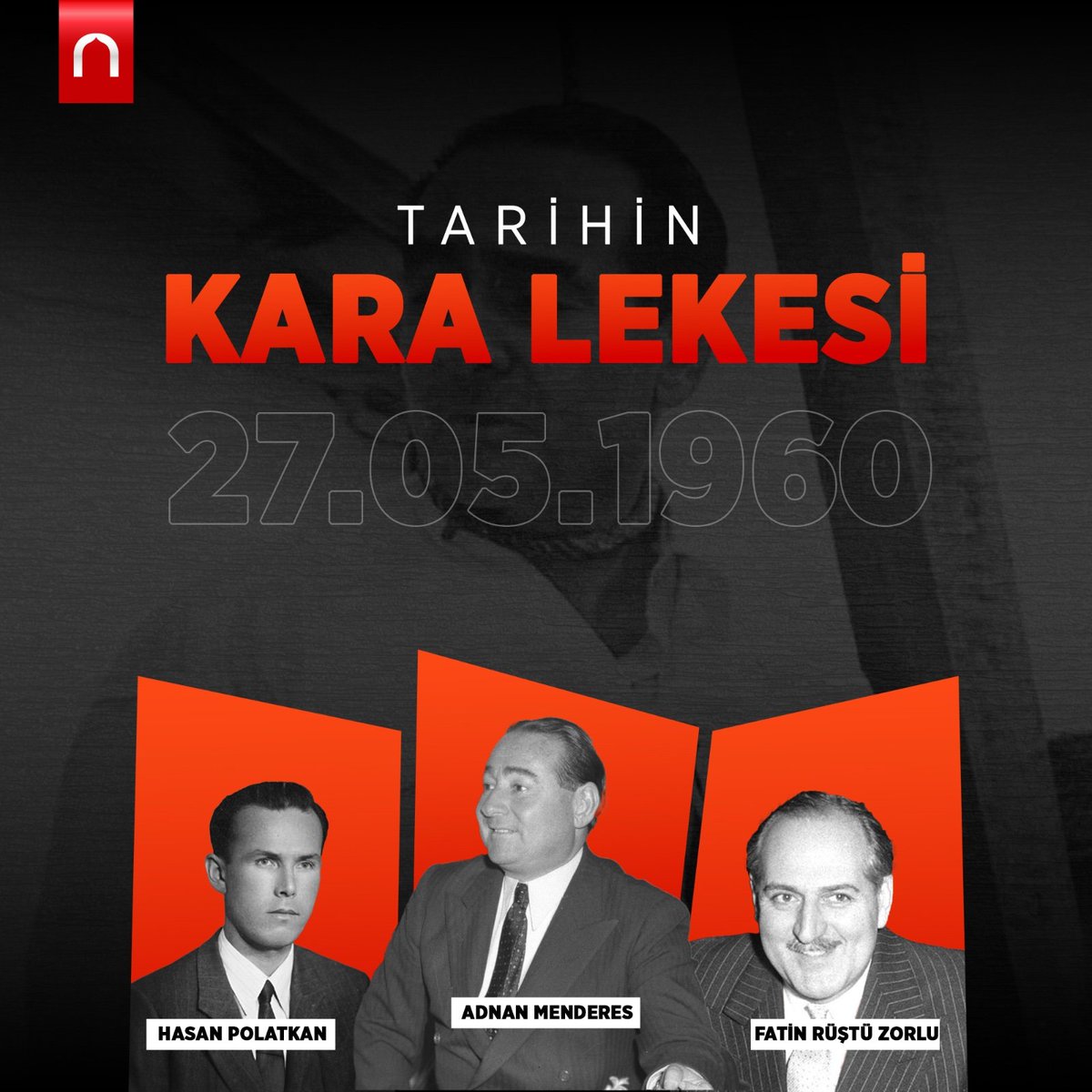 Tarihin kara lekesi olan 27 Mayıs 1960’ta Başbakan Adnan Menderes ve dava arkadaşları Hasan Polatkan ve Fatin Rüştü Zorlu’yu rahmet ve minnetle anıyoruz. #AdnanMenderes #27MayısDarbesi