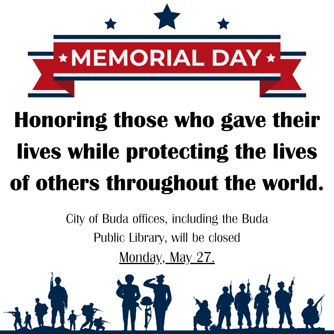 Reminder: City offices, the Buda Public Library, Utility Billing windows, and Buda PD will be closed on #MemorialDay. Utility bill payments can still be made at ow.ly/EKnI50QAoMT, by mail, or via the drop box at City Hall. Regular hours will resume on Tues., 5/28. #BudaTX