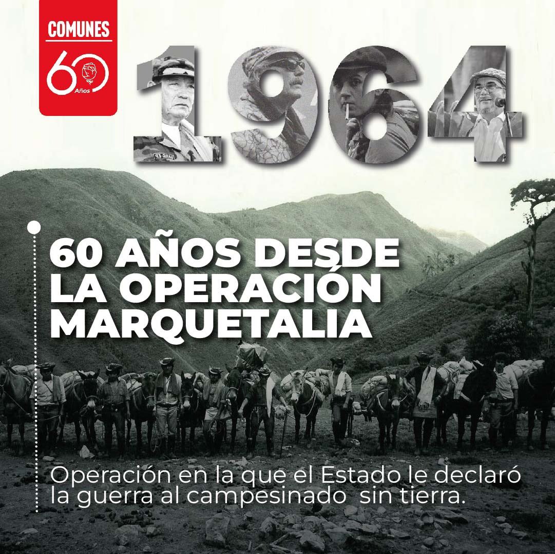 A 60 años de la Operación Marquetalia, rendimos honores a los campesinos que con valentía resistieron a la violencia de Estado y construyeron el proyecto político que soñaba con entregarle tierra al campesinado… #PorLaPazLaTierraYElPan ✊🏻🇨🇴
