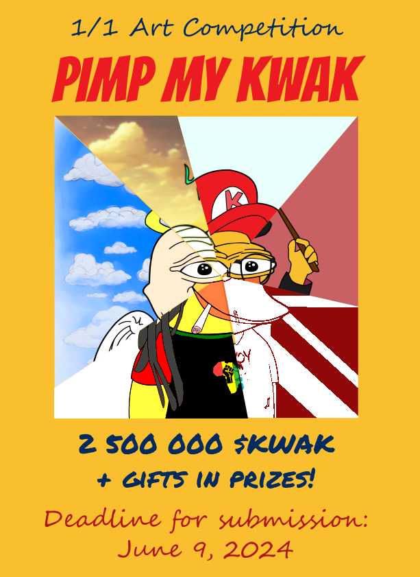 Announcing PimpMyKwak 1/1 #Art #Contest. 
2 500 000 $KWAK in prizes (+ extra surprise gifts) 
to be won!

To win, create your very own unique Kwak, showing off your artistic talent. 
We encourage all #artists from all chains to join. 
Read below for more..🧵