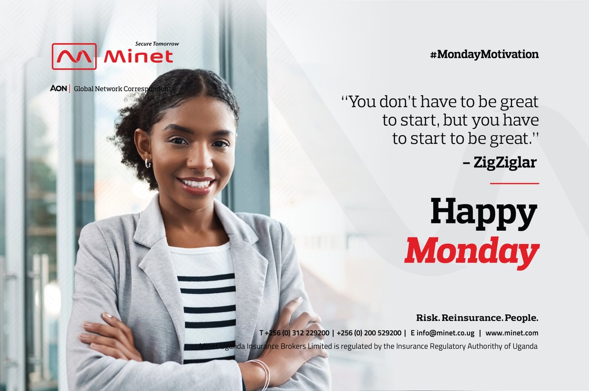 #MondayMotivation - You don’t have to be great to start, but you have to start to be great. Choose Minet Uganda as your risk advisor today: T: +256-312-229-200 or +256-200-529-200 E: info@minet.co.ug #MinetUganda