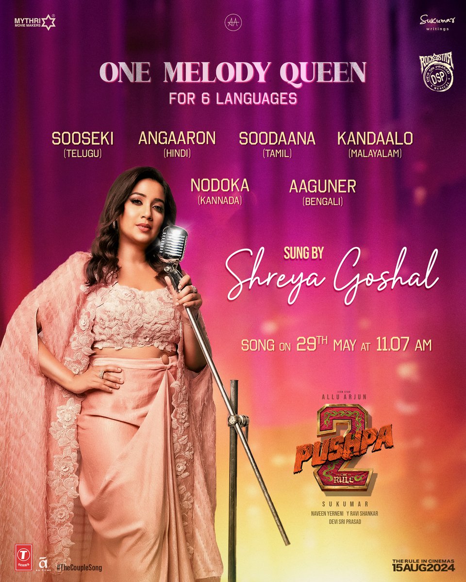 The 'Melody Queen' @shreyaghoshal will entice music lovers in 6 languages with THE COUPLE SONG ✨ #Pushpa2SecondSingle - #Sooseki (Telugu), #Angaaron (Hindi), #Soodaana (Tamil), #Nodoka (Kannada), #Kandaalo (Malayalam), #Aaguner (Bengali) ❤️‍🔥 Full song out on 29th May at 11.07