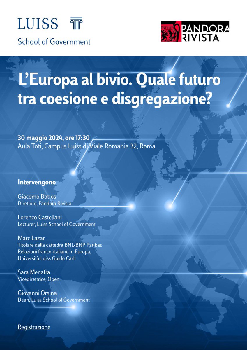 pandorarivista's tweet photo. Giovedì 30 maggio a Roma alle 17.30 presso l’Aula Toti dell’@UniLUISS in Viale Romania 32 un dialogo sugli scenari che si aprono per l’Europa con @LorenzoCast89, Marc Lazar, @smenafra e Giovanni Orsina. Modera @GiacomoBottos. Prenota ora: https://t.co/YunHwd4MXr https://t.co/PMl5qyGF3E