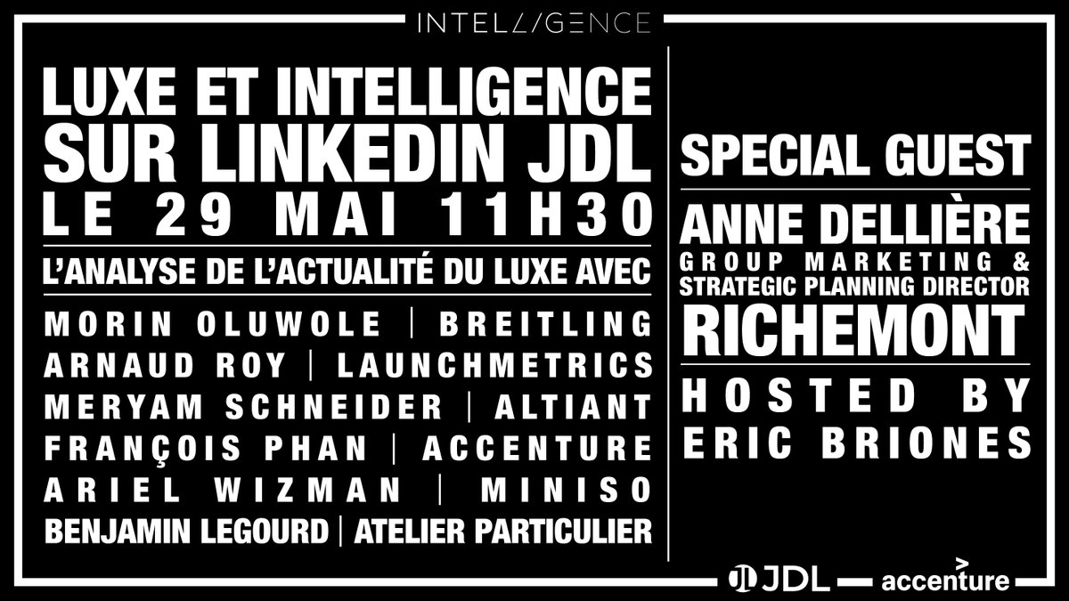 🕐 J-2 ! Rendez-vous mercredi dès 11h30 pour le magazine live du @JournalduluxeFr, aux côtés de grands experts du secteur :
#Richemont, @LaunchmetricsFR, @Accenture, @Breitling, #Altiant, @MINISO, @atelierpart...

Inscriptions et infos :
linkedin.com/events/7197207…

c/o @Accenture