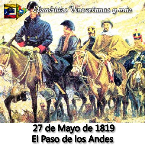 27 de Mayo de 1819 – El Paso de los Andes

El 27 de mayo de 1819 inicia El Libertador, Simón Bolívar desde Mantecal, la marcha para liberar Nueva Granada. Esta campaña, que impuso el famoso Paso de los Andes, duró setenta y cinco días con asombro universa.