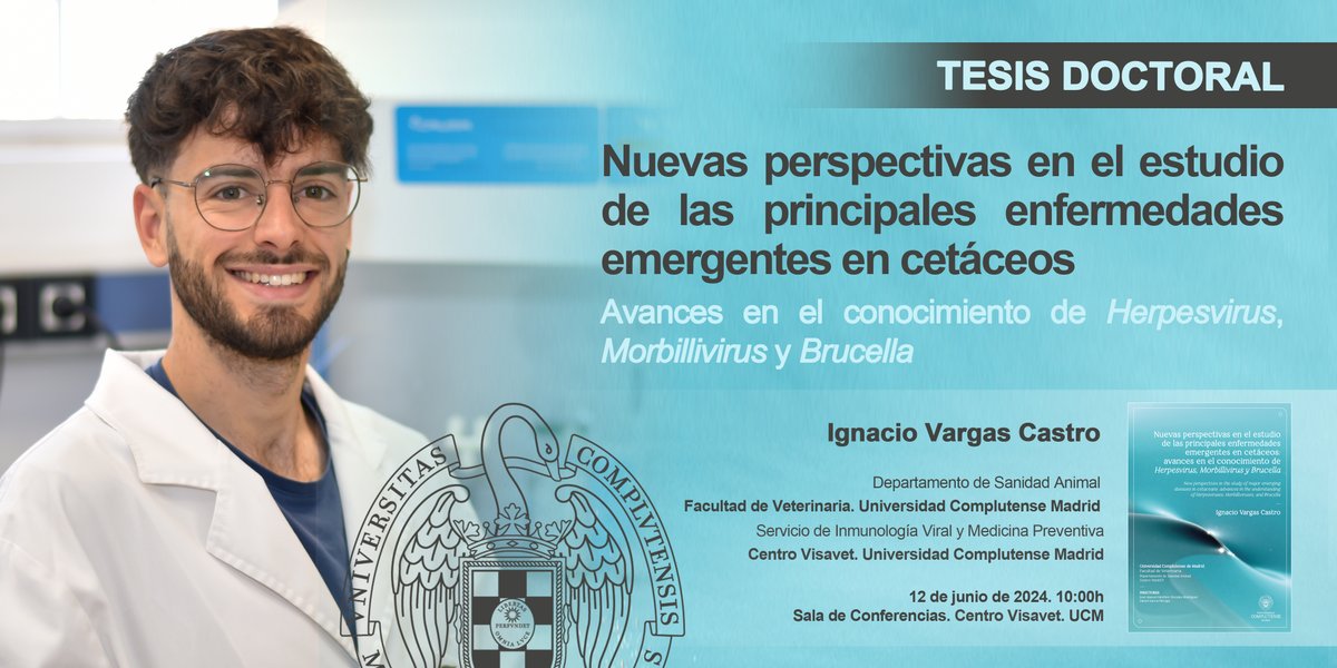 Tesis doctoral. Nuevas perspectivas en el estudio de las principales enfermedades emergentes en cetáceos: avances en el conocimiento de Herpesvirus, Morbillivirus y Brucella
Ignacio Vargas Castro
12/06/2024. 10:00h. Sala de Conferencias. VISAVET
visavet.es/es/nuevas-pers…