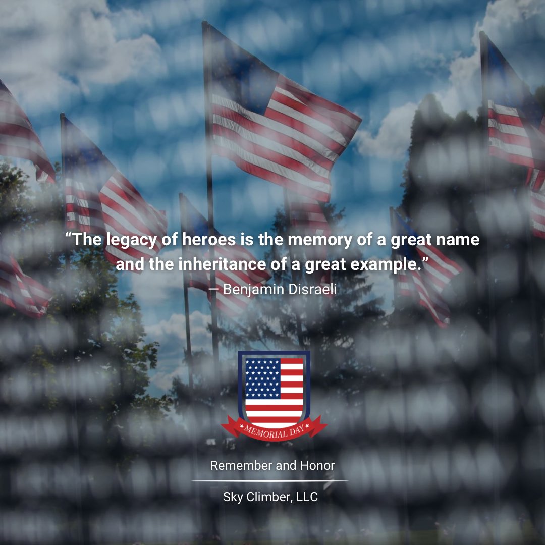 SkyClimberLLC's tweet photo. 🇺🇸 This Memorial Day, we remember and honor those who courageously gave everything for our freedom.  #MemorialDay2024 #FallenHeroes #NeverForget https://t.co/rzveAe0aA2