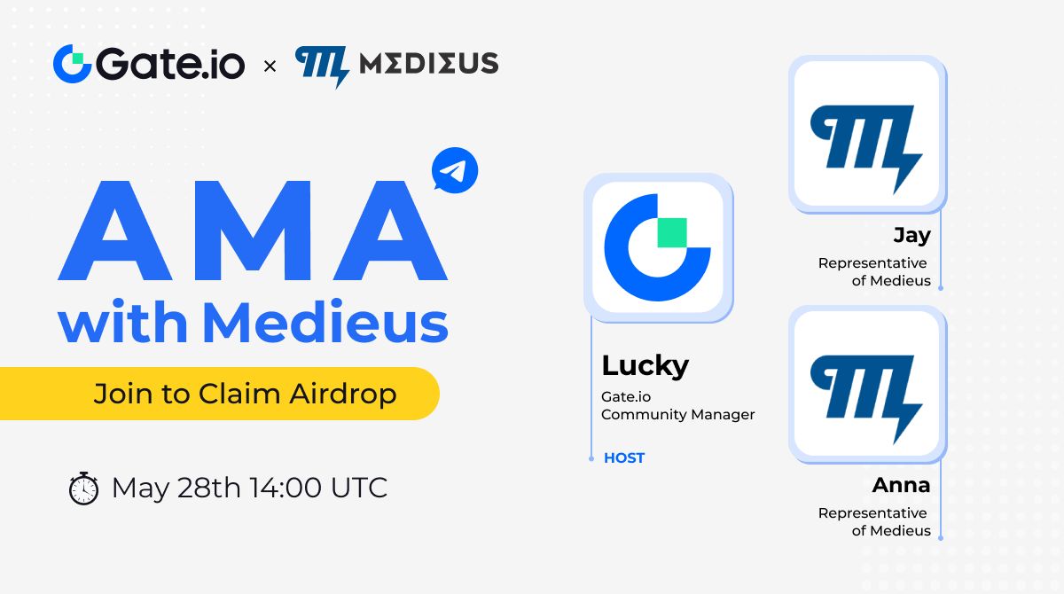 🔥It's #AMA Time

Gate.io will have an AMA with Jay and Anna,representatives of <a href="/MEDIEUS1/">MEDIEUS🛡️</a> where they talk about #MDUS .

✨Venue: t.me/gateio_en

📅Date: May 28th 14:00 UTC 

💰Join and Share 12,195 MDUS #Airdrop

👉Gleam: gleam.io/competitions/o…