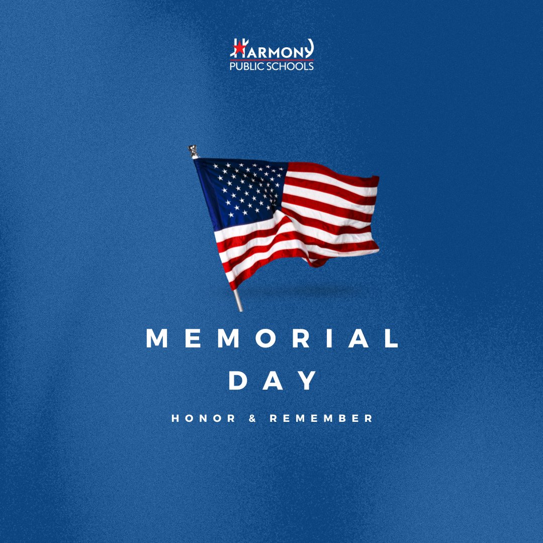 Today we honor and remember the fallen. #memorialday #harmonypublicschools #HPS