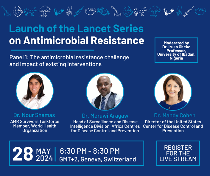 Don't miss the live stream of the @theLancet Series on AMR launch. Register now: eventcreate.com/e/amrlancetser… 🗓️May 28, 6:30 PM - 8:30 PM (GMT+2, Geneva, Switzerland) Check out who will join us for Panel 1 of the 3-panel symposium! @iruka_okeke @Nour_shamas_ID @CDCDirector @AfricaCDC