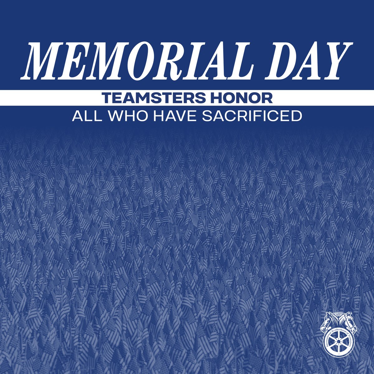 Teamsters honor all who served and gave the ultimate sacrifice for America. #MemorialDay2024