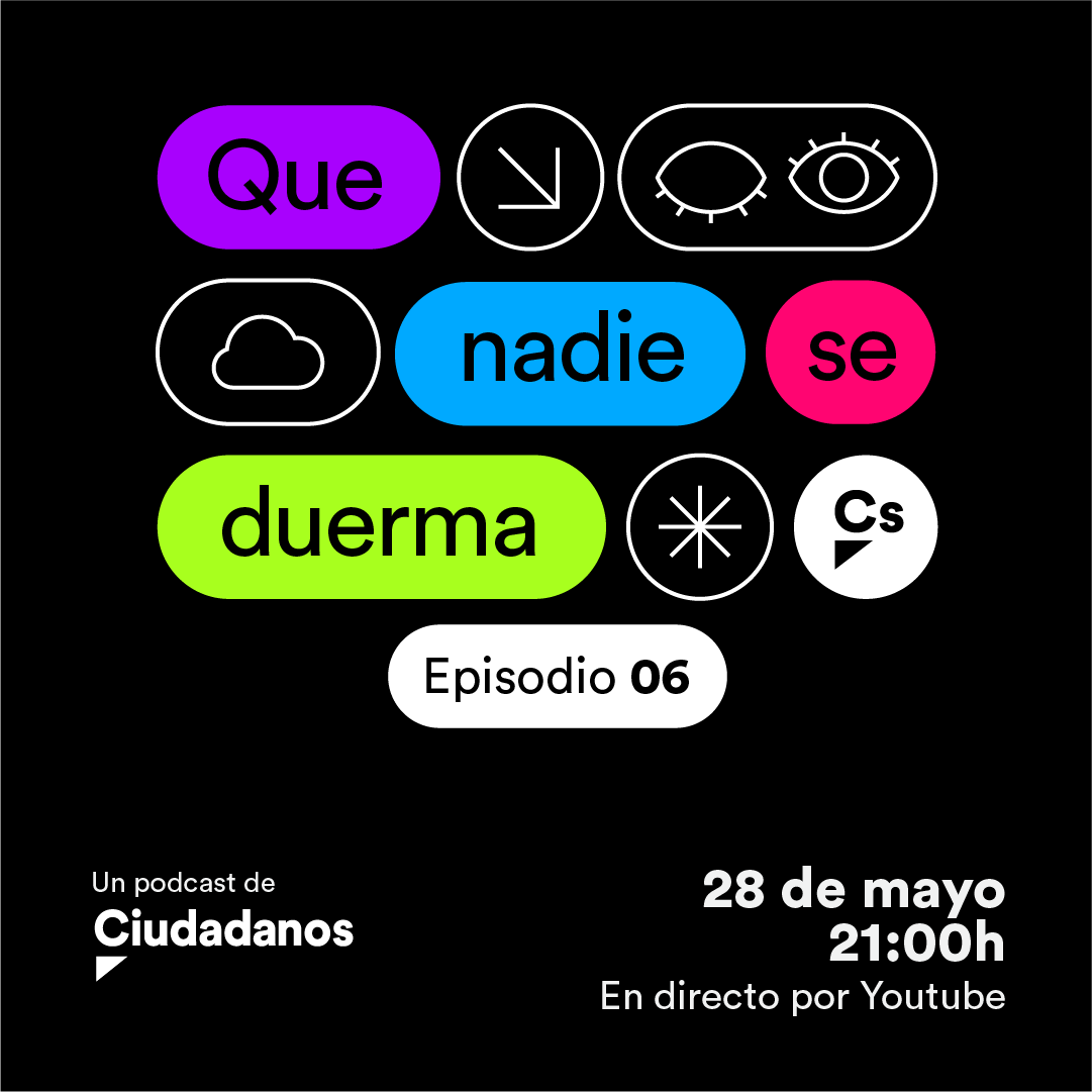 Mañana Martes 28 a las 21h no te pierdas el episodio número 6 del podcast de Ciudadanos 'Que nadie se duerma'🟠 #EquipoEspaña 🇪🇸🇪🇺 Link directo: youtube.com/live/E19rFv7ix…