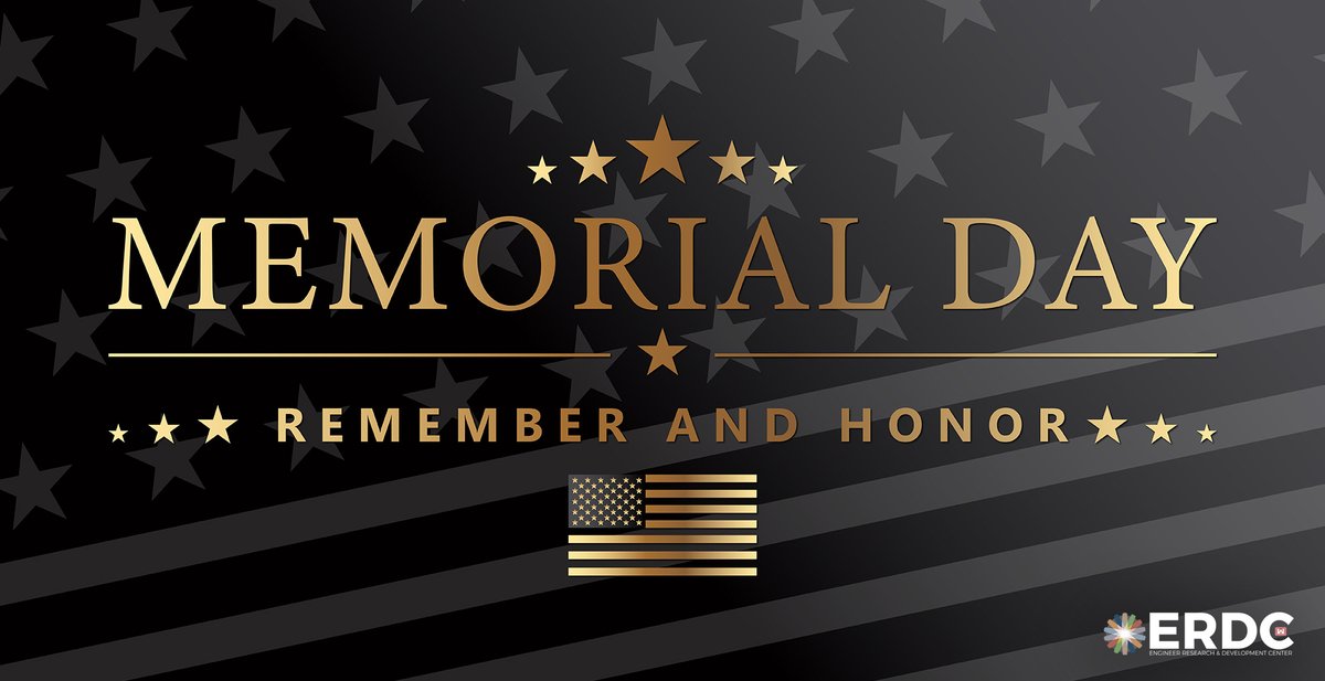Today, we join in the solemn remembrance that is Memorial Day - a day in which we take time to honor those who gave the ultimate sacrifice in service to our country. ERDC was given the opportunity to support our nation’s Warfighters - a mission that drives us at every level.