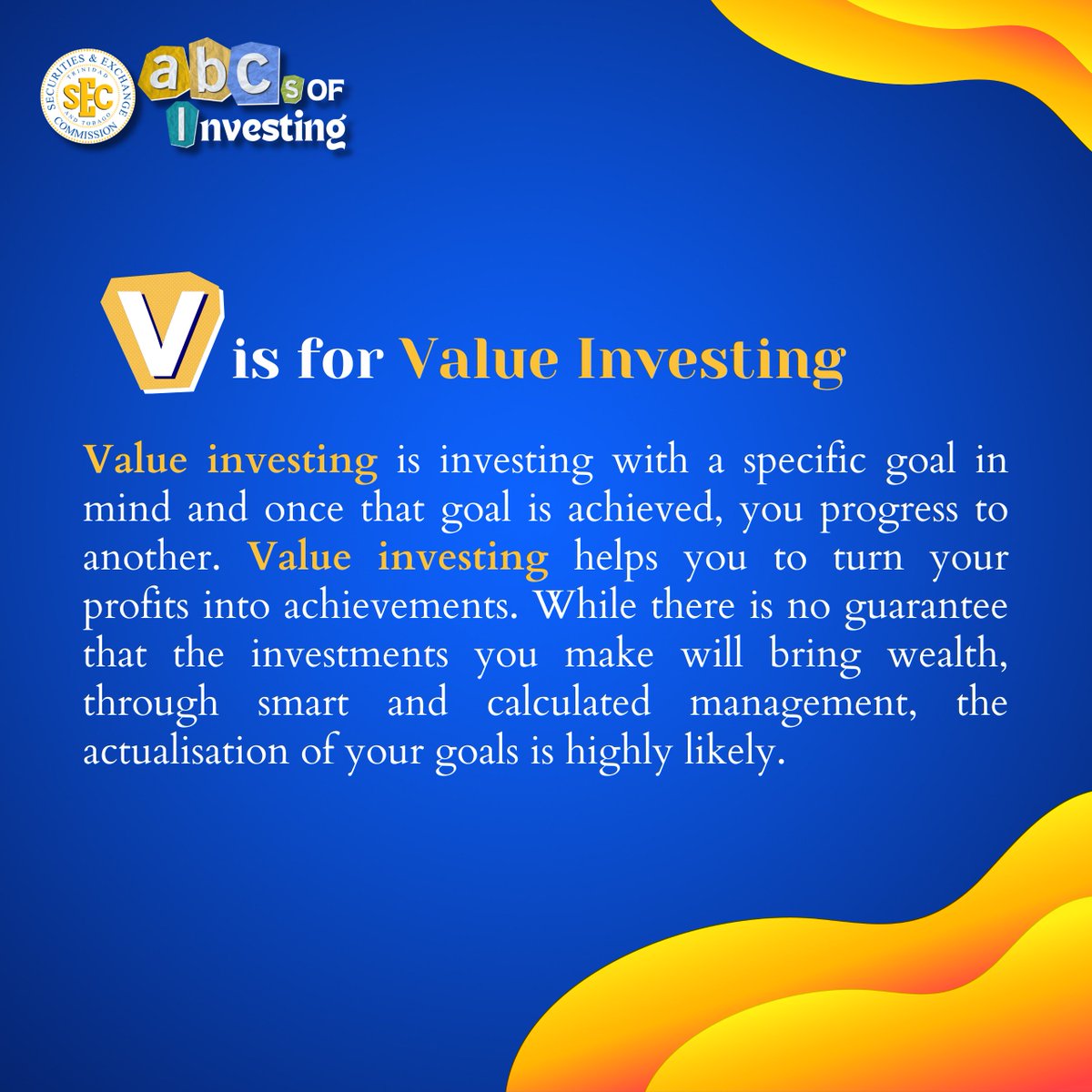 Happy National Investor Education Month! It’s time to learn the ABCs of Investing.

The letter of the day is “V” for Value Investing.

You Invest. We Protect. Everyone Benefits.

#IEmonth #InvestorEducation #FinancialInclusion #TTSEC