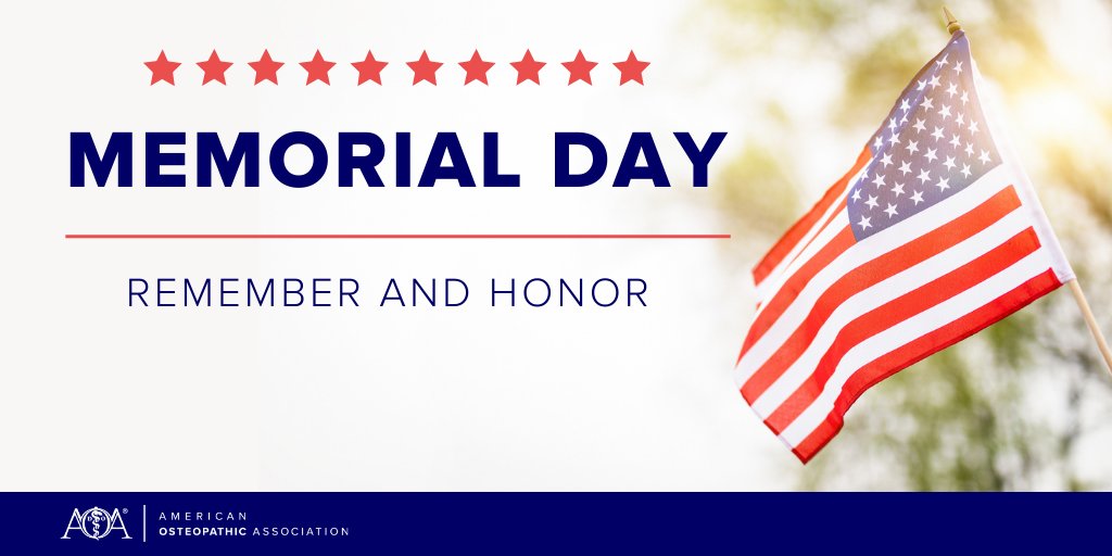 On this Memorial Day, we honor the men and women who made the ultimate sacrifice for our country. As we remember these fallen soldiers, we salute all the members of our osteopathic family who have served in the armed forces. Thank you for your bravery, sacrifice and strength.