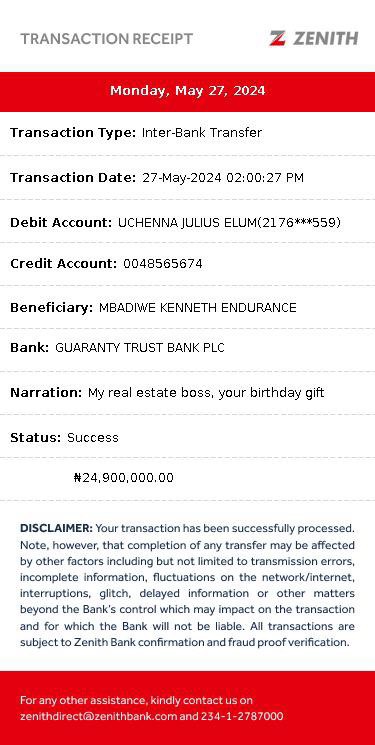 I just sent N25,000,000 (25 million naira) to my real estate friend Kenneth Mbadiwe as a birthday gift to celebrate his birthday.

The founder of Success City Realtor

Thank you sir for all the real estate deals and businesses you brought my way, the consulting and strategic