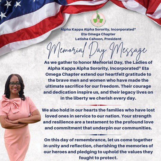 As we gather to honor Memorial Day, the ladies of Alpha Kappa Alpha Sorority, Incorporated Eta Omega Chapter extend our heartfelt gratitude to the brave men and women who have made the ultimate sacrifice for our freedom.