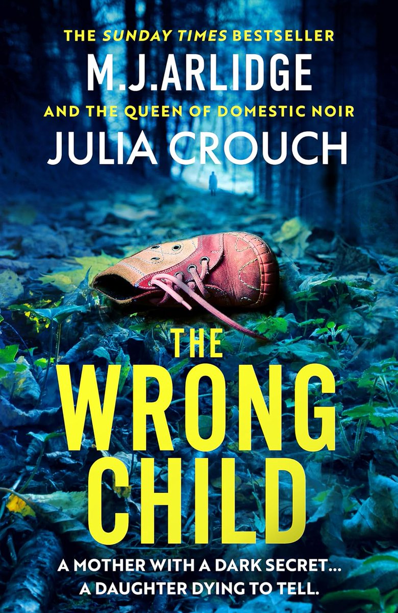 THE WRONG CHILD BY M J ARLIDGE & JULIA CROUCH BLOG TOUR #THEWRONGCHILD @MJARLIDGE @THATJULIACROUCH @ORIONBOOKS @TR4CYF3NT0N #BOOKREVIEW …thingsthroughmyletterbox.blogspot.com/2024/05/the-wr…