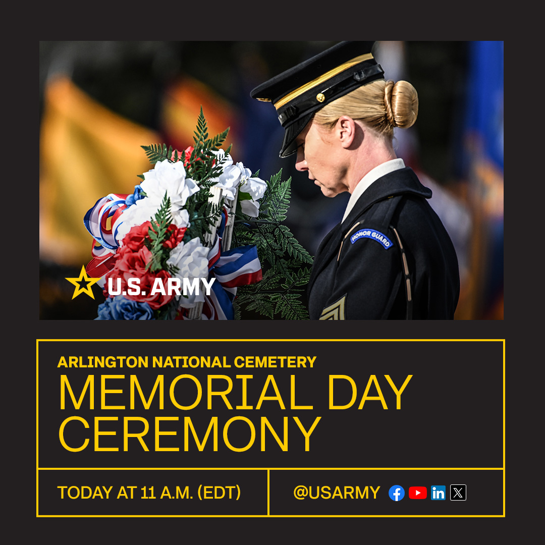 Join us LIVE today for the National #MemorialDay Ceremony at @arlingtonnatl on our #USArmy platforms. #HonorTheFallen
